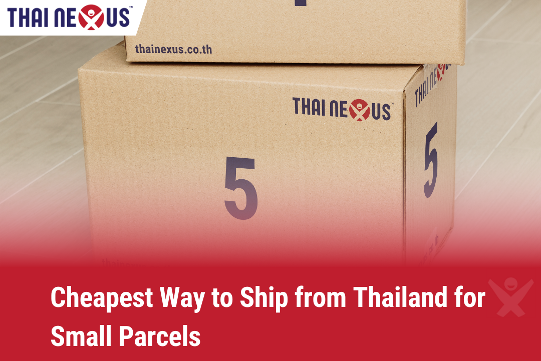 Cheapest Way to Ship from Thailand for Small Parcels