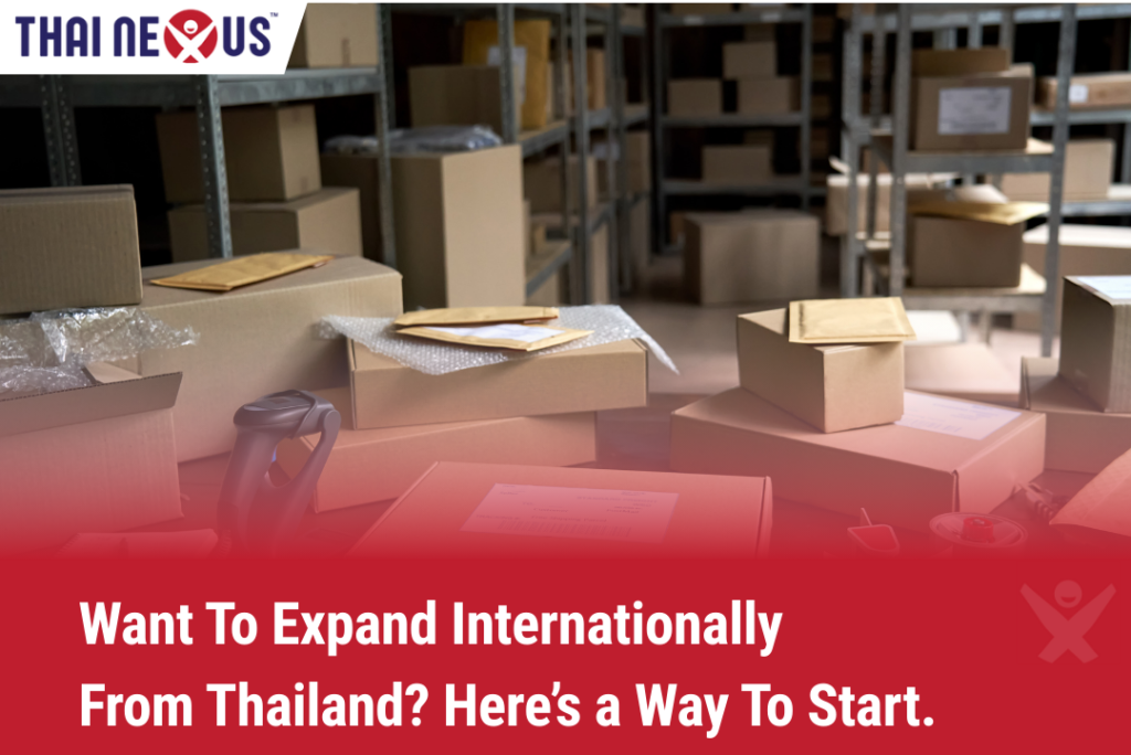 A Thai Nexus Warehouse ready to ship products to International buyers.